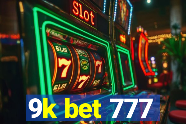 9k bet 777